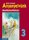 Anyanyelvnk 3. -  MS-1305