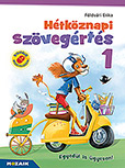 Htkznapi szvegrts 1. - A munkafzet olyan lethelyzetek megoldsra kszti fel a kisdikokat, amelyekben mr nllan kell helytllniuk. Digitlis megoldsokkal MS-1671