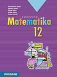 Sokszn matematika 12. tk. - A tbbszrsen djazott sorozat 12. osztlyos matematika tanknyve MS-2312