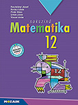 Sokszn matematika 12. tk. (NAT2020) - A NAT2020 s a 2024-tl rvnyes rettsgi kvetelmnyrendszer alapjn kisebb mrtkben tdolgozott kiadvny MS-2312U