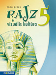 Rajz s vizulis kultra 5. - A Best European Schoolbook Awards bronzdjt elnyert 5. osztlyos munkatanknyv (NAT2012) MS-2335U