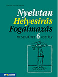 Nyelvtan, helyes�r�s, fogalmaz�s 6.