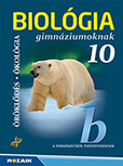 Biolgia gimnziumoknak 10. - Gl Bla gimnziumi biolgia sorozatnak NAT2020-hoz kszlt ktete a szerztl megszokott alapossggal, szakmai hitelessggel MS-2649