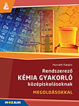 Rendszerez kmia gyakorl kzpiskolsoknak 9., 10. osztly - A gimnziumokban, szakgimnziumokban tanulknak ajnljuk a feleletekre, dolgozatokra val kszlshez az ltalnos, szervetlen s szerves kmia tmakreibl. A ktet a feladatok megoldst is tartalmazza MS-3158