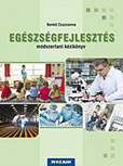 Egszsgfejleszts - Mdszertani kziknyv az iskolai egszsgfejlesztshez MS-3260