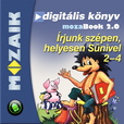 �rjunk sz�pen, helyesen S�nivel 1-4. digit�lis csomag