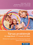 Trsas problmk s megoldsuk 3-7 vesek krben - Szakknyv az vodskori trsas problmk termszetrl, a problmamegolds mdjairl, jtkokkal, gyakorlatokkal, mreszkzkkel. MS-9343