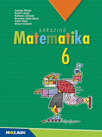 Sokszn matematika 6. tk. A tbbszrsen djazott sorozat 6. osztlyos matematika tanknyve.  A tanulk tapasztalataira pt tanknyv segti az otthoni tanulst is. (NAT2020-hoz is ajnlott) MS-2306