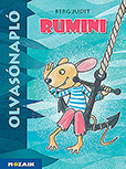 Olvasónapló - Berg Judit: Rumini - Az olvasónaplóban a szövegértő feladatok mellett számos olyan feladat is található, amely a gyerekek szókincsét, kifejezőkészségét fejleszti MS-1467 Olvasónapló - Berg Judit: Rumini - Az olvasónaplóban a szövegértő feladatok mellett számos olyan feladat is található, amely a gyerekek szókincsét, kifejezőkészségét fejleszti MS-1467