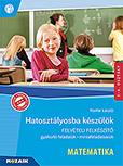 Hatosztályosba készülök - felvételi felkészítő - MATEMATIKA - Végigveszi a hatosztályos írásbeli vizsgán előforduló feladattípusokat. Próbafelvételi feladatsor, gyakorlófeladatok, ismétlő felmérő feladatsorok, felvételi mintafeladatsorok. Részletes megoldásokkal MS-2388U Hatosztályosba készülök - felvételi felkészítő - MATEMATIKA - Végigveszi a hatosztályos írásbeli vizsgán előforduló feladattípusokat. Próbafelvételi feladatsor, gyakorlófeladatok, ismétlő felmérő feladatsorok, felvételi mintafeladatsorok. Részletes megoldásokkal MS-2388U