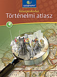 Cartographia - Kzpiskolai trtnelmi atlasz A nagy mlt Cartographia npszer, szakmailag hiteles kzpiskolai trtnelmi atlasza CR-0082