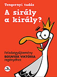 A sirly a kirly? - Feladatgyjtemny (j kiads) -  MR-5314