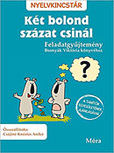 Kt bolond szzat csinl - Feladatgyjtemny -  MR-5322