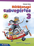 Htkznapi szvegrts 3. - Munkafzet A munkafzet olyan lethelyzetek megoldsra kszti fel a kisdikokat, amelyekben mr nllan kell helytllniuk. Digitlis megoldsokkal MS-1673