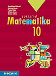 Sokszínű matematika 10. - A többszörösen díjazott sorozat 9. osztályos matematika tankönyve MS-2310