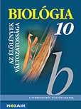 Biolgia 10. (gimn.) - Az llnyek vltozatossga A termszetrl tizenveseknek c. sorozat gimnziumi biolgia tanknyve 10. osztlyosoknak. (NAT2012) MS-2641