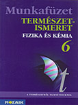 Termszetismeret 6. o. munkafzet - Fizika s kmia