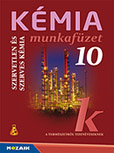 Kmia 10. mf. - Szervetlen s szerves kmia A termszetrl tizenveseknek c. sorozat kmia munkafzete tizedik osztlyosoknak (NAT2012, NAT2020) MS-2820U