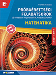 Prbarettsgi feladatsorok - Matematika, emelt szint - 12 feladatsor megoldsokkal, magyarzatokkal 12 feladatsor rszletes megoldssal, magyarzattal, pontozssal. A 2017-tl s a 2024-tl rvnyes kvetelmnyeknek is megfelel. MS-3172U