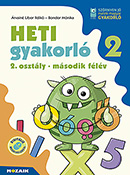 Heti gyakorló 2. osztály II. félév Egy kötetben tartalmazza a matematika és magyar gyakorlófeladatokat, a heti ütemezése a központi tankönyvekhez igazodik, de bármely tankönyvhöz jól használható MS-1134