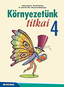 Krnyezetnk titkai 4. Az Eurpa Legjobb Tanknyve Ezst-djjal kitntetett sorozat NAT2012 kerettantervhez kszlt negyedikes krnyezetismeret tanknyve, heti egy rs, egy ktetben MS-1425U