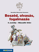 Beszd, olvass, fogalmazs 4. - II. flv Az ABC-hz sorozat munkafzete a beszd s az olvass fejlesztshez MS-1511