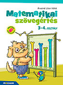 Matematikai szvegrts 3-4. osztly A munkafzet tbb mint 100 feladata egyszerre fejleszti a tanulk matematikai s szvegrtsi kompetenciit. Digitlis megoldsokkal MS-1668