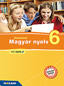 Soksz�n� magyar nyelv 6. (NAT2020) A tank�nyvcsal�d 2026-ban �tdolgozott 6. oszt�lyos k�tete MS-2364C