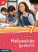 Helyesrs gyakorl 7. osztly A hetedikes helyesrsi ismeretek gyakorlsa sokfle, rdekes feladattpussal MS-2577U