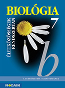 Biológia 7. tk. A természetről tizenéveseknek c. sorozat hetedikes biológia tankönyve. (NAT2012) MS-2610
