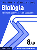 Biológia 8. AB. A tudásszintmérő feladatlapokra kizárólag iskolai megrendelést teljesítünk. MS-2761