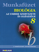 Biológia 8. mf. A természetről tizenéveseknek c. sorozat biológia munkafüzete nyolcadik osztályosoknak MS-2814