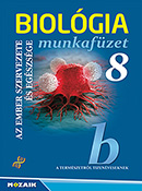Biológia 8. mf. (NAT2020) A természetről tizenéveseknek c. sorozat NAT2020 alapján átdolgozott MS-2614U Biológia 8. könyv munkafüzete MS-2814U