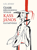 jabb bibliogrfiai ttelek Kass Jnos letmvhez  MS-4241