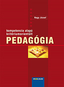 Kompetenciaalap kritriumorientlt PEDAGGIA A kritrium-orientlt pedaggiai kultra lehetsgeirl publiklt tanulmnyok gyjtemnye Nagy Jzsef professzor szerkesztsben MS-9320