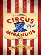 A varázslatos Circus Mirandus -  BT-5724