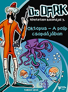 Oktopus - A polip csapd. - Dr. Dark kalandjai 3. -  BT-5833