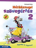 Htkznapi szvegrts 2. - A munkafzet olyan lethelyzetek megoldsra kszti fel a kisdikokat, amelyekben mr nllan kell helytllniuk. Digitlis megoldsokkal MS-1672