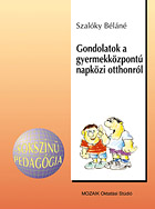 Gondolatok a gyermekkzpont napkzi otthonrl -  MS-2905