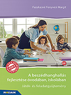 A beszdhanghalls fejlesztse - 2021-ben tdolgozott j kiads, mellkletben a FON-E mrlapokkal. Elmlet s a fejldst segt jtkok s gyakorlatok kibvtve vodskortl 6. osztlyig. MS-9326