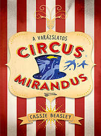 A varzslatos Circus Mirandus -  BT-5724