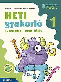 Heti gyakorl 1. osztly I. flv - Matek + magyar - Egy ktetben tartalmazza a matematika s magyar gyakorlfeladatokat, a heti temezse a kzponti tanknyvekhez igazodik, de brmely tanknyvhz jl hasznlhat MS-1131