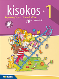 Kisokos 1. - 10-es szmkr - Kpessgfejleszt mf.  - Rajzos kpessgfejleszt matematika gyakorl munkafzet MS-1541V