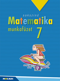Sokszínű matematika 7. mf. A többszörösen díjazott sorozat 7. osztályos matematika munkafüzete. A legfontosabb feladattípusok begyakorlása elemi lépéseken keresztül. (NAT2020-hoz is ajánlott) MS-2317