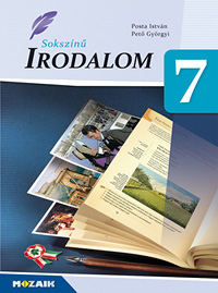 Sokszn irodalom 7. tk. Gyerekbart, otthoni tanulsra is alkalmas 7. osztlyos irodalomtanknyv (NAT2020-hoz is ajnlott az MS-2947U kiegszt fzettel) MS-2349