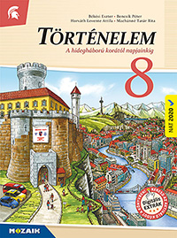 T�rt�nelem 8. tk. (NAT2020) A t�rt�nelem tank�nyvcsal�d 2026-ban �tdolgozott k�tete (tartalmazza a kor�bbi kieg�sz�t� tananyagot is) MS-2658C
