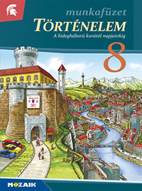 Trtnelem 8. mf. A NAT2012-es kerettanterv ltal elrt korszakbeoszts szerinti nyolcadikos trtnelem munkafzet. MS-2858U