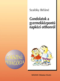 Gondolatok a gyermekkzpont napkzi otthonrl  MS-2905