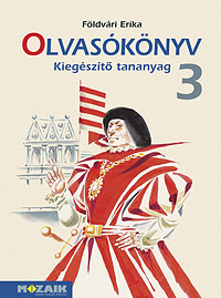 Olvasknyv 3. o. - Kieg. Az MS-1631 Olvasknyv 3.o. kiadvnyhoz kszlt NAT2020-as kiegszt olvasmnyok s feladatok MS-2943U