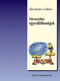 Nevezetes egyenltlensgek, egyenltlensgrendszerek  MS-3225